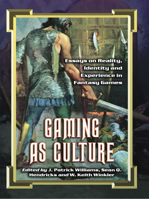 J. Patrick Williams创作的Gaming as Culture作品的详细信息 - 可供借阅